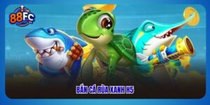 Bắn cá rùa xanh h5