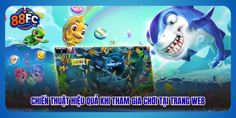 Chiến thuật hiệu quả khi tham gia chơi tại trang web